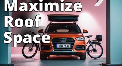 Solving the Dilemma: A Guide to Fitting a Roof Box and Bike Rack Together